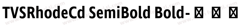 TVSRhodeCd SemiBold Bold字体转换